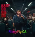 Baby Do Die Do (2026) Bollywood Hindi Movie HD ESub